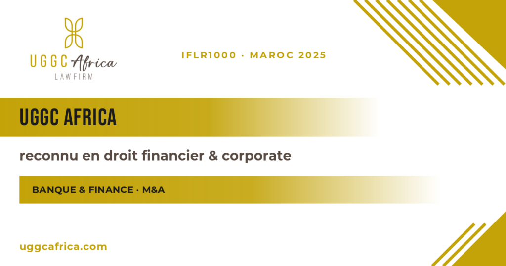 IFLR1000 2025 : UGGC Africa reconnu en droit financier et corporate (Maroc)