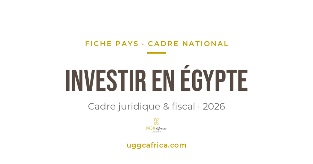 Investir en Égypte — fiche pays UGGC Africa 2026