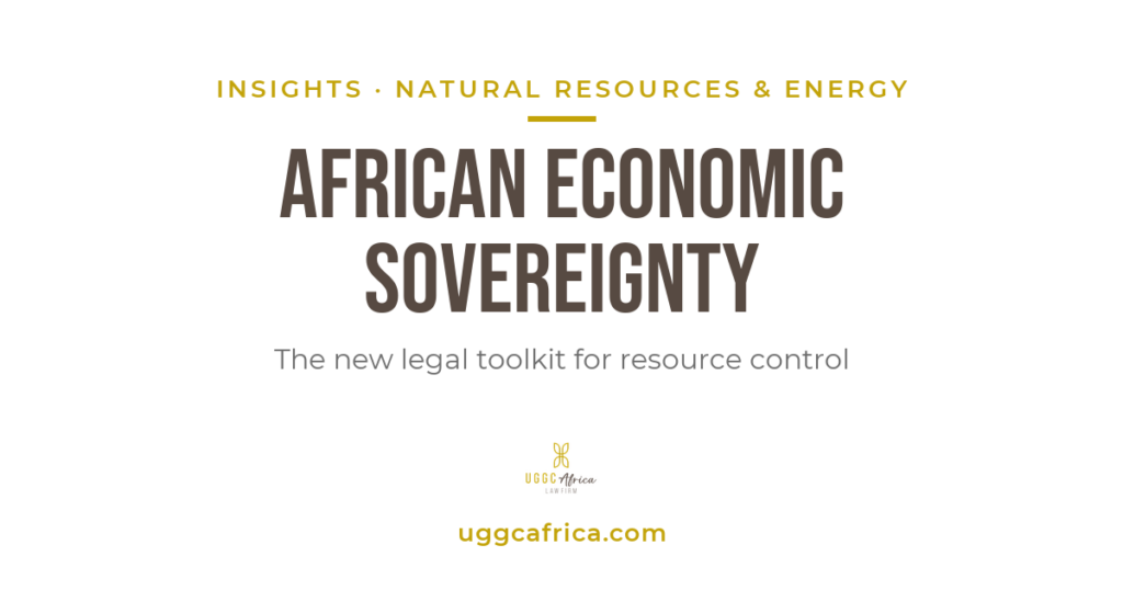 African economic sovereignty: the legal toolkit for resource control — UGGC Africa