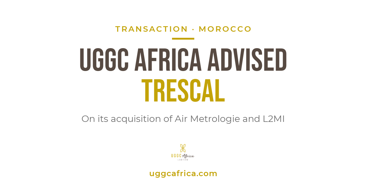 UGGC Africa advised Trescal on its acquisition of Air Metrologie and L2MI in Morocco